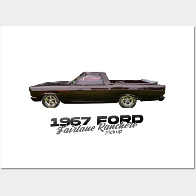 1967 Ford Fairlane Ranchero Pickup Wall Art by Gestalt Imagery